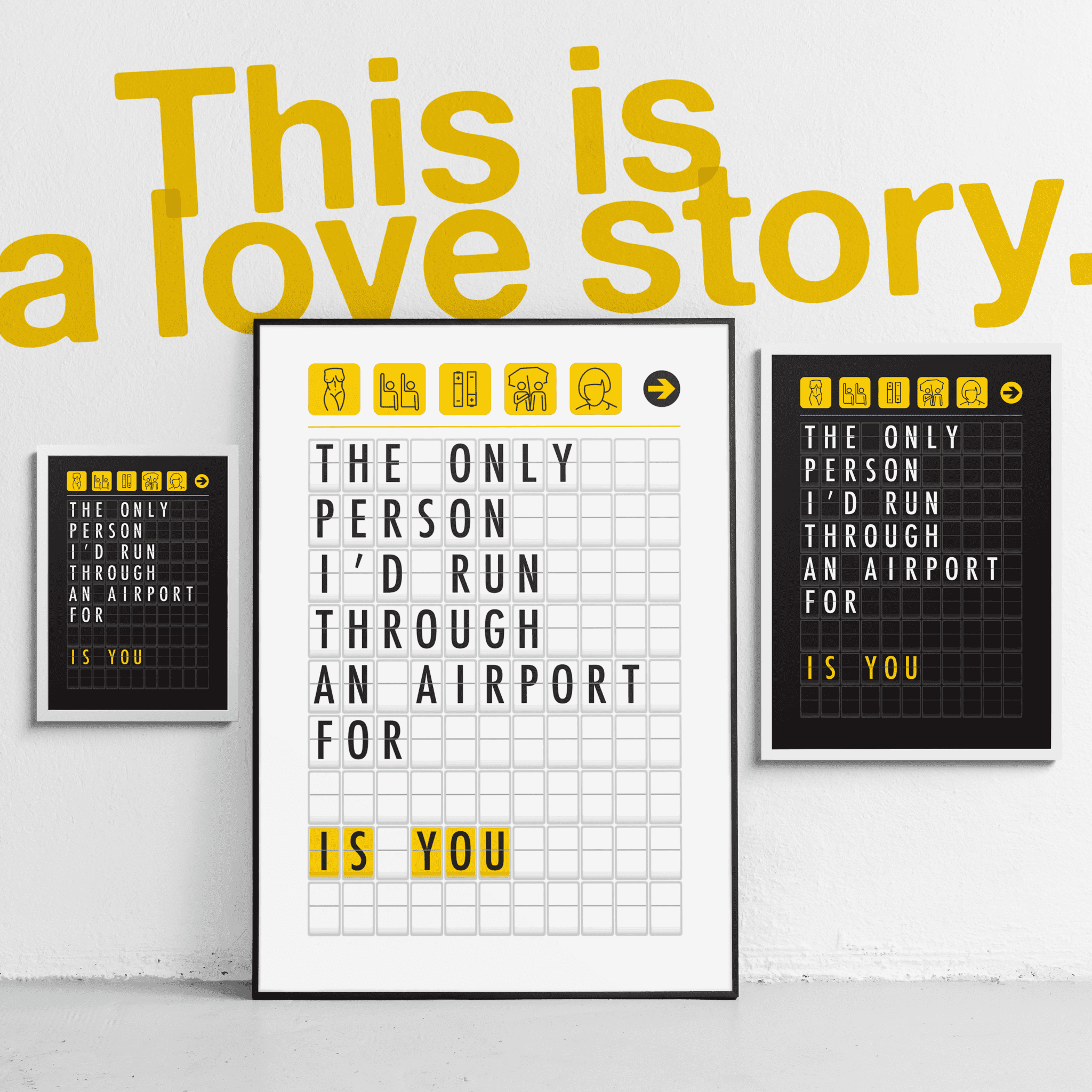 Big text "this is a love story" and three posters in various sizes and colors underneath. The posters have icons on top and the text "The only person I'd run through an airport for is you" in the style of an airport departure board.